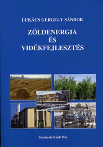 Lukcs Gergely Sndor - Zldenergia s vidkfejleszts