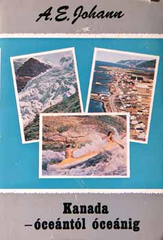 A.E.Johann - Kanada - �ce�nt�l �ce�nig