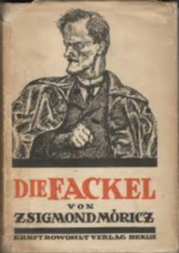 M�ricz Zsigmond - Die Fackel ("A f�klya" n�met nyelven)