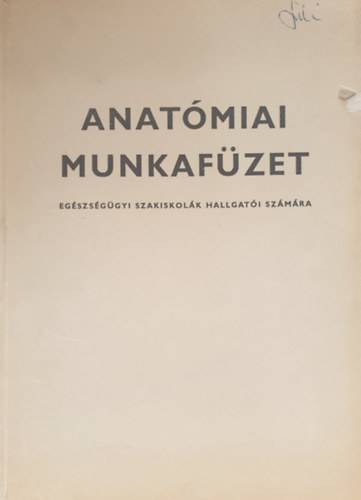 Anatmiai munkafzet egszsggyi szakiskolk hallgati szmra