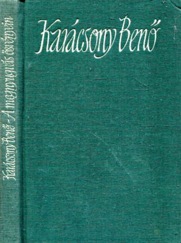 Karácsony Benő - A megnyugvás ösvényein