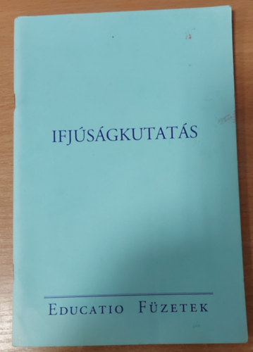 Gbor Klmn  (szerk.) - Ifjsgkutats - Educatio fzetek 2.