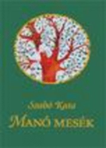 Szab� Kata - Man� mes�k