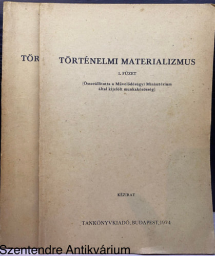 Szerk.: dr. Kiss Arthur - A trtnelmi materializmus 1-2.
