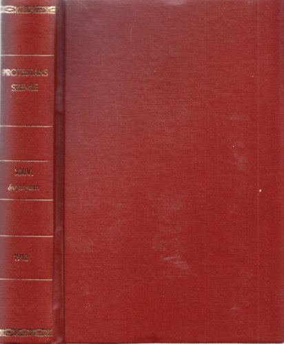 Szts Farkas  (szerk.) - Protestns Szemle XXIV. vfolyam 1912