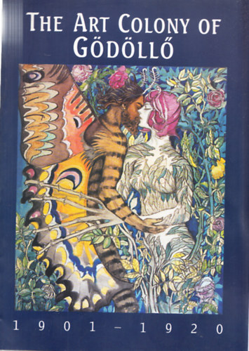 G�d�ll� - The art colony of G�d�ll� 1901-1920