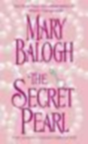 Mary Balogh - The Secret Pearl (angol nyelv�)