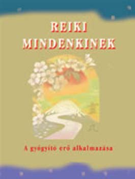 Dr. Kssa Lszl - Reiki mindenkinek