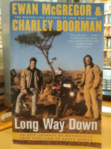 Charley Boorman Ewan McGregor - Long Way Down