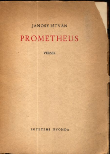 Jnosy Istvn - Prometheus - Versek