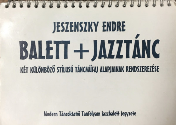 Jeszenszky Endre - Balett + Jazztnc
