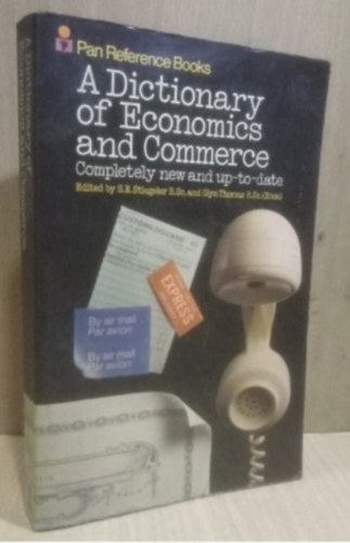 S. E. (szerk.) Stiegeler - A Dictionary Of Economics And Commerce