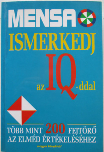 Harold Gale . Carolyn Skitt - MENSA - Ismerkedj az IQ-ddal (T�bb mint 200 fejt�r� az elm�d �rt�kel�s�hez)
