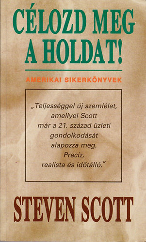 Célozd meg a holdat!