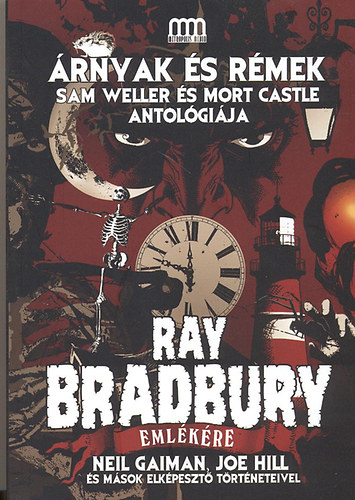Sam Weller - Mort Castle - rnyak s rmek - Ray Bradbury emlkre