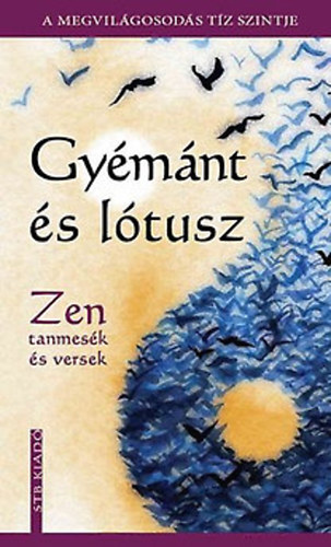 Gymnt s ltusz (Zen tanmesk s versek)