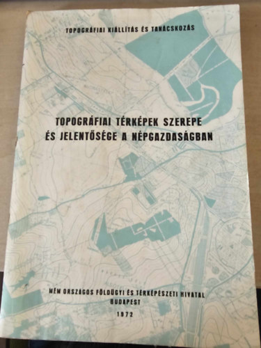 Topogrfiai trkpek szerepe s jelentsge a npgazdasgban