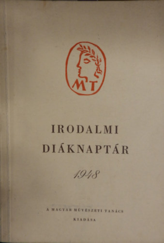 Benedek Marcell - Irodalmi diáknaptár 1948-ra