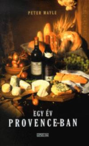 Peter Mayle - Egy v Provance-ban