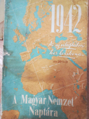 1942 - Az új világháború kis lexikona