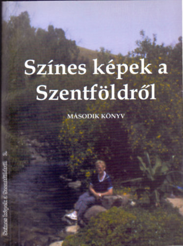 Komjthy Aladr Komjthy Aladrn - Sznes kpek a Szentfldrl - Msodik knyv