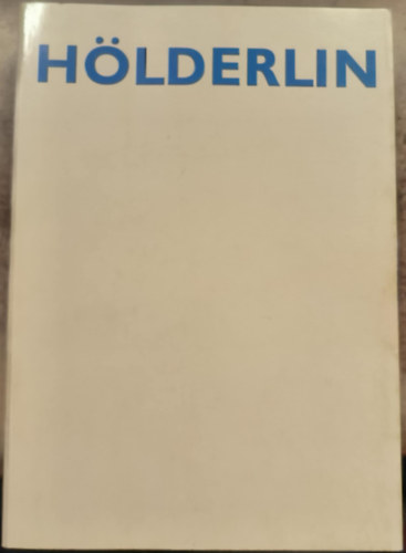 Hölderlin 1770-1970 - Eine Austellung des Schiller-Nationalmuseums Marbach am Neckar zum 200. Geburtstag