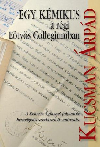 Egy k�mikus a r�gi E�tv�s Collegiumban