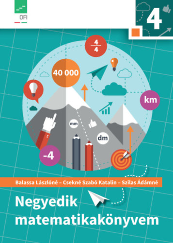 Cseknészabó Katalin, Szilas Ádámné Balassa Lászlóné - Negyedik matematikakönyvem 4. o.