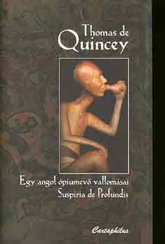 Thomas De Quincey - Egy angol piumev vallomsai