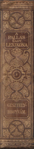 A Pallas nagy lexikona VIII. ktet - 8. (Gesztely-Hegyvm)