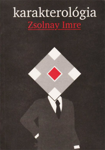 Zsolnay Imre - Karakterolgia
