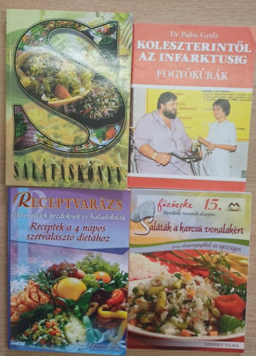 Szepessy Vilma, Horvth Ildik, Szab Sndorn, Dr. Pados Gyula, Verhczki Istvn (szerk.) - 4 db dits szakcsknyv: Saltk a karcs vonalakrt - Receptek a 4 napos sztvlaszt dithoz - Koleszterintl az infarktusig (Fogykrk) - Saltsknyv