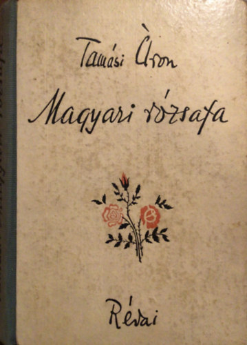 Tamsi ron - Magyari rzsafa