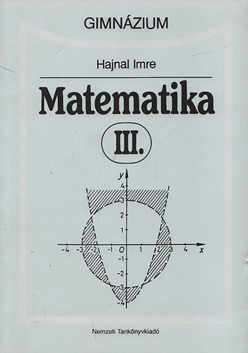 Hajnal Imre - Matematika III. - Gimn�zium