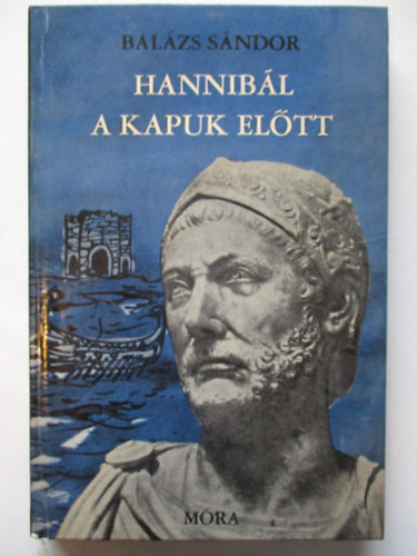 Balzs Sndor - Hannibl a kapuk eltt