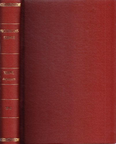 Protest�ns Szemle XXXVII. �vfolyam, 1915