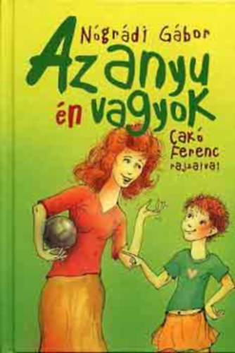 N�gr�di G�bor - Az anyu �n vagyok! (Dedik�lt)
