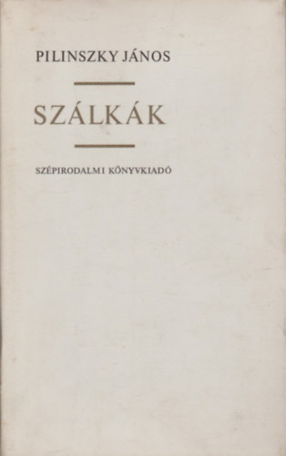 Pilinszky János - Szálkák