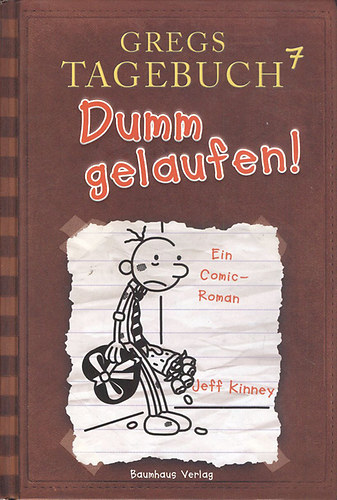 Jeff Kinney - Gregs Tagebuch 7. - Dumm gelaufen!