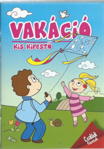 Vakci - Kis kifest (Csaldi fzetek)