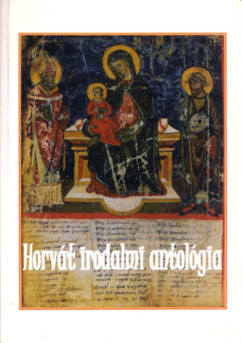 Horv�t irodalmi antol�gia