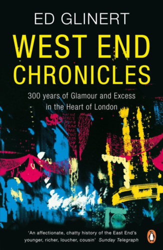 Ed Glinert - West End Chronicles