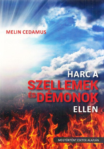 Melin Cedamus - Harc a szellemek �s d�monok ellen
