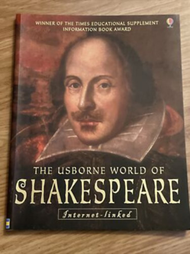 Rebecca Treays Anna Claybourne - The Usborne World of Shakespeare