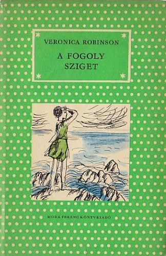 Veronica Robinson - A fogoly sziget