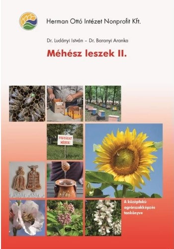 Dr. Dr. Baranyi Aranka Ludányi István - Méhész leszek II.