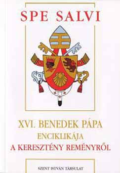 Joseph Ratzinger - Spe Salvi - XVI. Benedek P�pa enciklik�ja a kereszt�ny rem�nyr�l