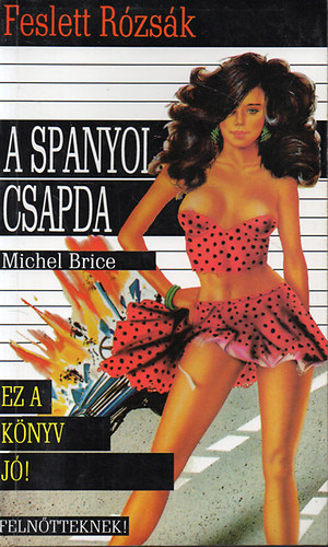 Michel Brice - A spanyol csapda - Feln�tteknek!