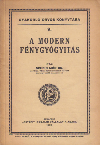 Schein M�r dr. - A modern f�nygy�gy�t�s