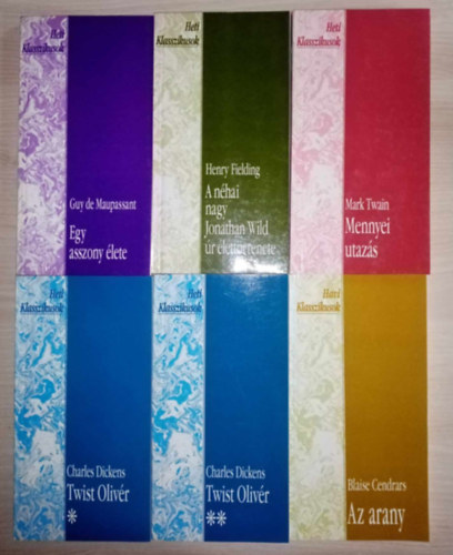 Henry Fielding, Charles Dickens, Blaise Cendrars, Mark Twain Guy De Maupassant - "Heti Klasszikusok" vilgirodalmi knyvcsomag (5 m 6 ktetben) Egy asszony lete / A nhai Jonathan Wild r lettrtnete / Twist Olivr I-II. / Az arany / Mennyei utazs